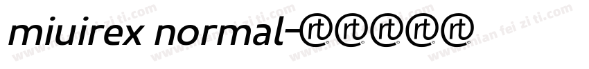 miuirex normal字体转换